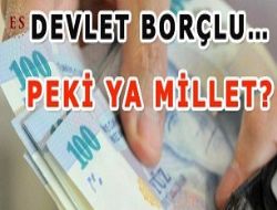 Devlet Bor�lu Peki Ya Millet?