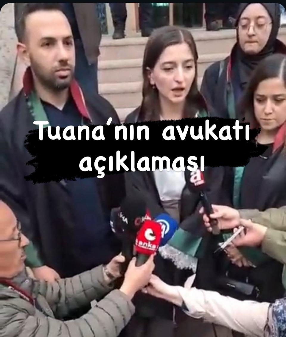 Tuana'n�n avukat�n�n a��klamas�